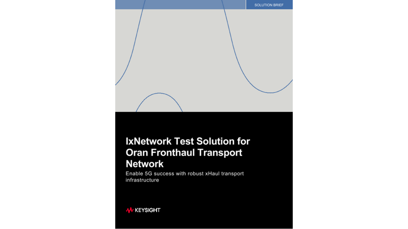 IxNetwork Test Solution for ORAN Fronthaul Transport Network